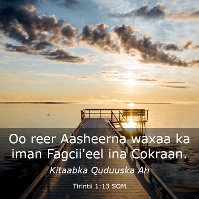 Picture 03 - Tirintii 1:13 SOM - Oo reer Aasheerna waxaa ka iman Fagcii'eel ina - Bible Verse Picture