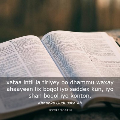 Picture 03 - Tirintii 1:46 SOM - xataa intii la tiriyey oo dhammu waxay ahaayeen - Bible Verse Picture