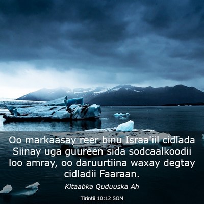 Picture 03 - Tirintii 10:12 SOM - Oo markaasay reer binu Israa'iil cidlada Siinay - Bible Verse Picture