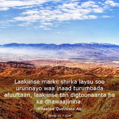 Picture 03 - Tirintii 10:7 SOM - Laakiinse markii shirka laysu soo ururinayo waa - Bible Verse Picture