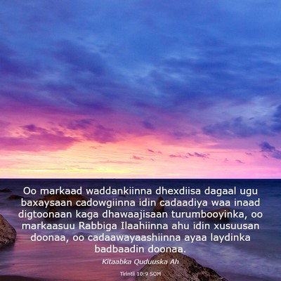 Picture 03 - Tirintii 10:9 SOM - Oo markaad waddankiinna dhexdiisa dagaal ugu - Bible Verse Picture