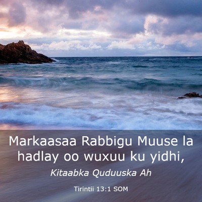 Picture 03 - Tirintii 13:1 SOM - Markaasaa Rabbigu Muuse la hadlay oo wuxuu ku - Bible Verse Picture