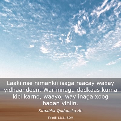 Picture 03 - Tirintii 13:31 SOM - Laakiinse nimankii isaga raacay waxay - Bible Verse Picture