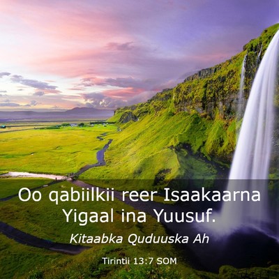 Picture 03 - Tirintii 13:7 SOM - Oo qabiilkii reer Isaakaarna Yigaal ina - Bible Verse Picture