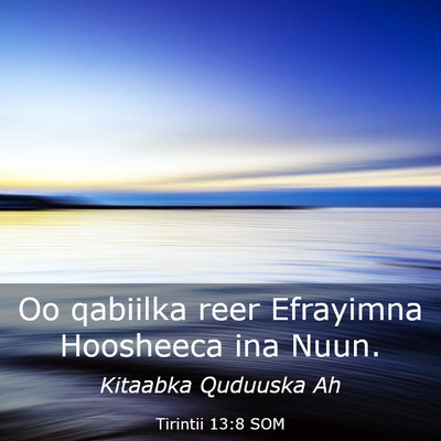 Picture 03 - Tirintii 13:8 SOM - Oo qabiilka reer Efrayimna Hoosheeca ina - Bible Verse Picture
