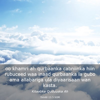 Picture 03 - Tirintii 15:5 SOM - oo khamri ah qurbaanka cabniinka hiin rubuceed - Bible Verse Picture