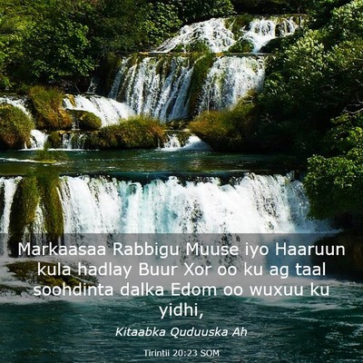 Picture 03 - Tirintii 20:23 SOM - Markaasaa Rabbigu Muuse iyo Haaruun kula hadlay - Bible Verse Picture