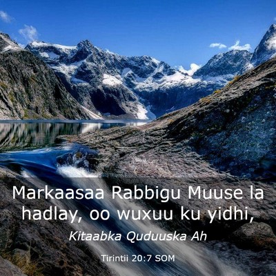 Picture 03 - Tirintii 20:7 SOM - Markaasaa Rabbigu Muuse la hadlay, oo wuxuu ku - Bible Verse Picture