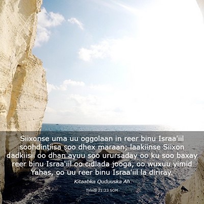 Picture 03 - Tirintii 21:23 SOM - Siixonse uma uu oggolaan in reer binu Israa'iil - Bible Verse Picture