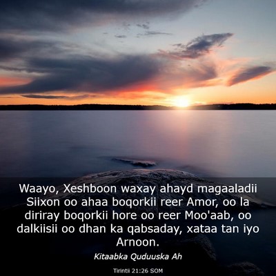 Picture 03 - Tirintii 21:26 SOM - Waayo, Xeshboon waxay ahayd magaaladii Siixon oo - Bible Verse Picture