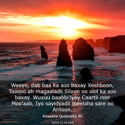 Picture 03 - Tirintii 21:28 SOM - Waayo, dab baa ka soo baxay Xeshboon, Taasoo ah - Bible Verse Picture
