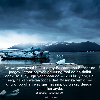 Picture 03 - Tirintii 22:5 SOM - Oo wargeeyayaal buu u diray Balcaam ina Becoor oo - Bible Verse Picture