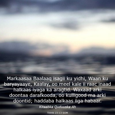 Picture 03 - Tirintii 23:13 SOM - Markaasaa Baalaaq isagii ku yidhi, Waan ku - Bible Verse Picture