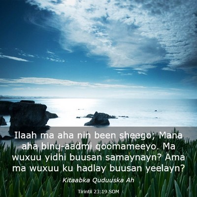 Picture 03 - Tirintii 23:19 SOM - Ilaah ma aha nin been sheego; Mana aha binu-aadmi - Bible Verse Picture