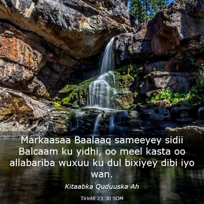 Picture 03 - Tirintii 23:30 SOM - Markaasaa Baalaaq sameeyey sidii Balcaam ku - Bible Verse Picture