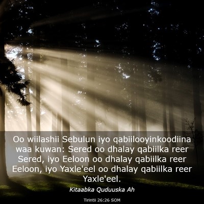 Picture 03 - Tirintii 26:26 SOM - Oo wiilashii Sebulun iyo qabiilooyinkoodiina waa - Bible Verse Picture