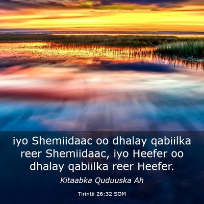 Picture 03 - Tirintii 26:32 SOM - iyo Shemiidaac oo dhalay qabiilka reer - Bible Verse Picture