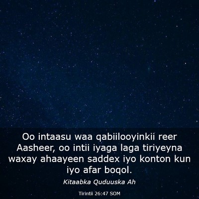 Picture 03 - Tirintii 26:47 SOM - Oo intaasu waa qabiilooyinkii reer Aasheer, oo - Bible Verse Picture