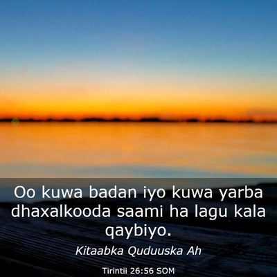 Picture 03 - Tirintii 26:56 SOM - Oo kuwa badan iyo kuwa yarba dhaxalkooda saami ha - Bible Verse Picture