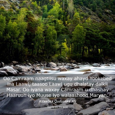 Picture 03 - Tirintii 26:59 SOM - Oo Camraam naagtiisu waxay ahayd Yookebed ina - Bible Verse Picture