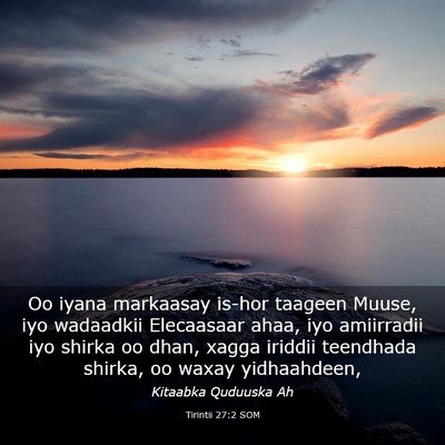 Picture 03 - Tirintii 27:2 SOM - Oo iyana markaasay is-hor taageen Muuse, iyo - Bible Verse Picture
