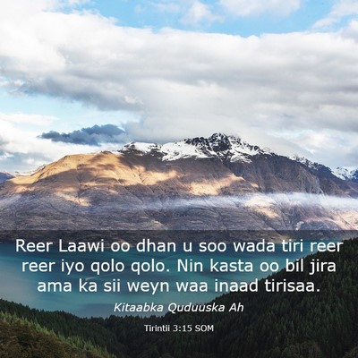 Picture 03 - Tirintii 3:15 SOM - Reer Laawi oo dhan u soo wada tiri reer reer iyo - Bible Verse Picture