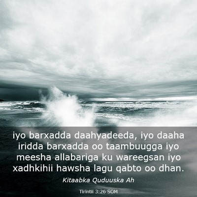 Picture 03 - Tirintii 3:26 SOM - iyo barxadda daahyadeeda, iyo daaha iridda - Bible Verse Picture