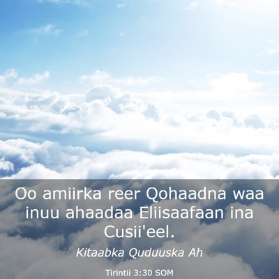 Picture 03 - Tirintii 3:30 SOM - Oo amiirka reer Qohaadna waa inuu ahaadaa - Bible Verse Picture