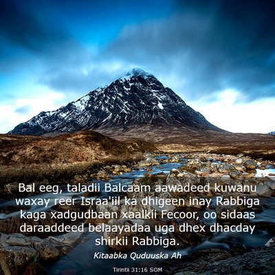Picture 03 - Tirintii 31:16 SOM - Bal eeg, taladii Balcaam aawadeed kuwanu waxay - Bible Verse Picture