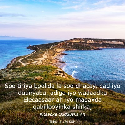 Picture 03 - Tirintii 31:26 SOM - Soo tiriya boolida la soo dhacay, dad iyo - Bible Verse Picture