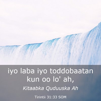 Picture 03 - Tirintii 31:33 SOM - iyo laba iyo toddobaatan kun oo lo' - Bible Verse Picture
