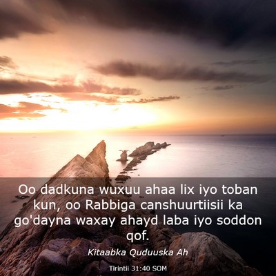 Picture 03 - Tirintii 31:40 SOM - Oo dadkuna wuxuu ahaa lix iyo toban kun, oo - Bible Verse Picture