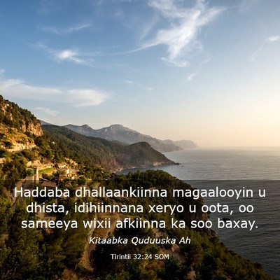 Picture 03 - Tirintii 32:24 SOM - Haddaba dhallaankiinna magaalooyin u dhista, - Bible Verse Picture