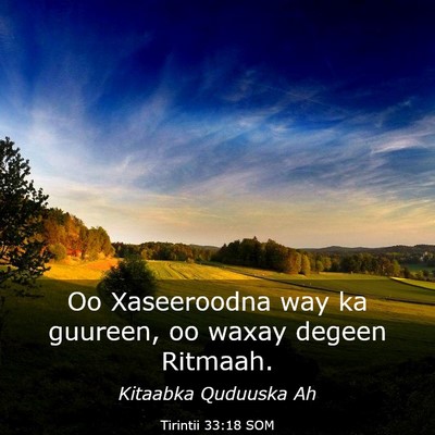 Picture 03 - Tirintii 33:18 SOM - Oo Xaseeroodna way ka guureen, oo waxay degeen - Bible Verse Picture