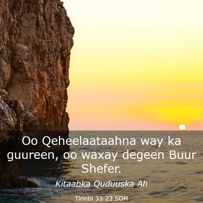 Picture 03 - Tirintii 33:23 SOM - Oo Qeheelaataahna way ka guureen, oo waxay degeen - Bible Verse Picture