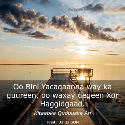 Picture 03 - Tirintii 33:32 SOM - Oo Bini Yacaqaanna way ka guureen, oo waxay - Bible Verse Picture