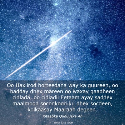 Picture 03 - Tirintii 33:8 SOM - Oo Haxiirod horteedana way ka guureen, oo badday - Bible Verse Picture