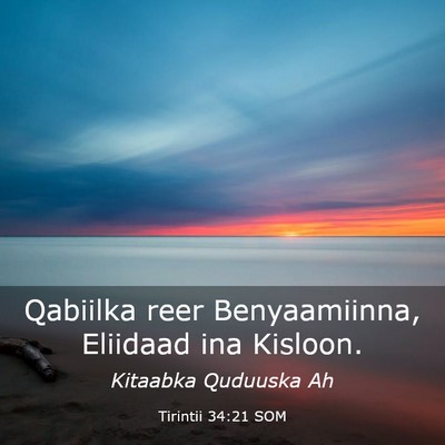 Picture 03 - Tirintii 34:21 SOM - Qabiilka reer Benyaamiinna, Eliidaad ina - Bible Verse Picture