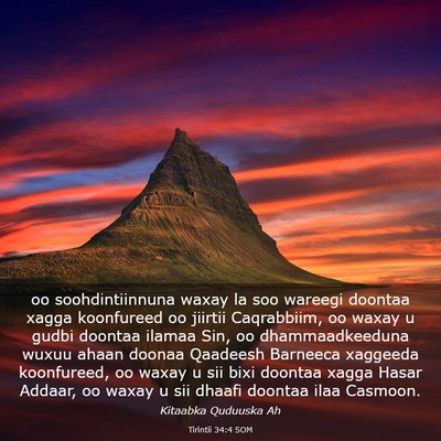 Picture 03 - Tirintii 34:4 SOM - oo soohdintiinnuna waxay la soo wareegi doontaa - Bible Verse Picture