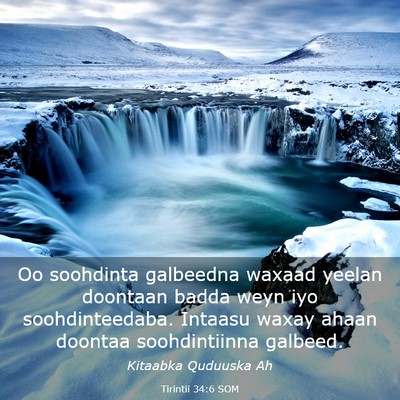 Picture 03 - Tirintii 34:6 SOM - Oo soohdinta galbeedna waxaad yeelan doontaan - Bible Verse Picture