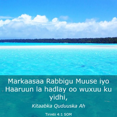 Picture 03 - Tirintii 4:1 SOM - Markaasaa Rabbigu Muuse iyo Haaruun la hadlay oo - Bible Verse Picture