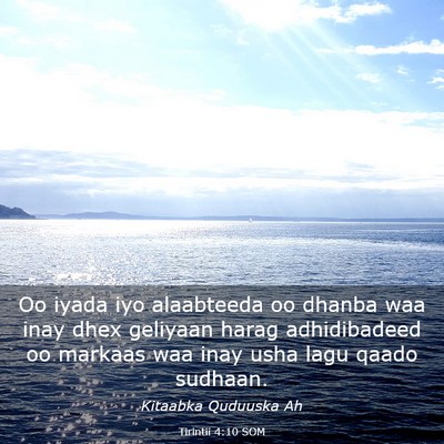 Picture 03 - Tirintii 4:10 SOM - Oo iyada iyo alaabteeda oo dhanba waa inay dhex - Bible Verse Picture