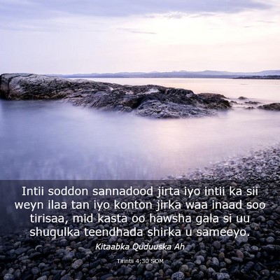 Picture 03 - Tirintii 4:30 SOM - Intii soddon sannadood jirta iyo intii ka sii - Bible Verse Picture