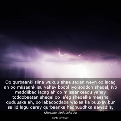 Picture 03 - Tirintii 7:49 SOM - Oo qurbaankiisiina wuxuu ahaa saxan weyn oo lacag - Bible Verse Picture