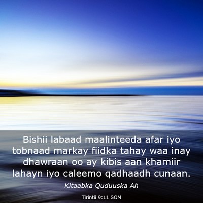 Picture 03 - Tirintii 9:11 SOM - Bishii labaad maalinteeda afar iyo tobnaad markay - Bible Verse Picture