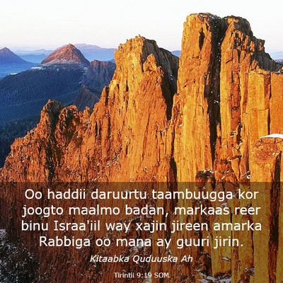 Picture 03 - Tirintii 9:19 SOM - Oo haddii daruurtu taambuugga kor joogto maalmo - Bible Verse Picture