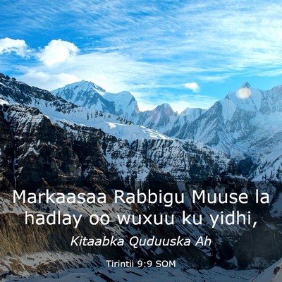 Picture 03 - Tirintii 9:9 SOM - Markaasaa Rabbigu Muuse la hadlay oo wuxuu ku - Bible Verse Picture