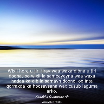 Picture 03 - Wacdiyahii 1:9 SOM - Wixii hore u jiri jiray waa waxa dibna u jiri - Bible Verse Picture