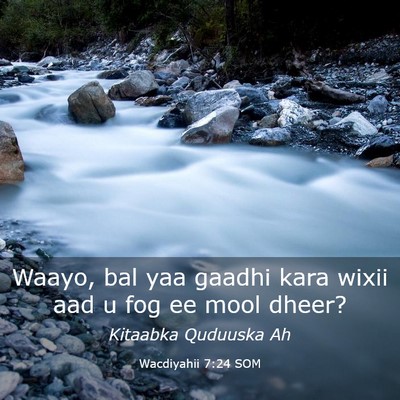 Picture 03 - Wacdiyahii 7:24 SOM - Waayo, bal yaa gaadhi kara wixii aad u fog ee - Bible Verse Picture