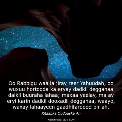 Picture 03 - Xaakinnada 1:19 SOM - Oo Rabbigu waa la jiray reer Yahuudah, oo wuxuu - Bible Verse Picture